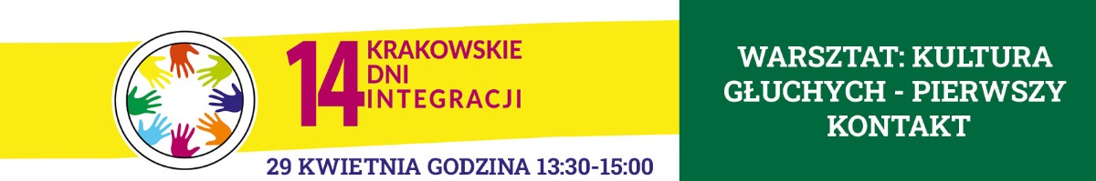Grafika ozdobna z napisem Krakowskie Dni Integracji warsztaty Kultura Głuchych - pierwszy kontakt 